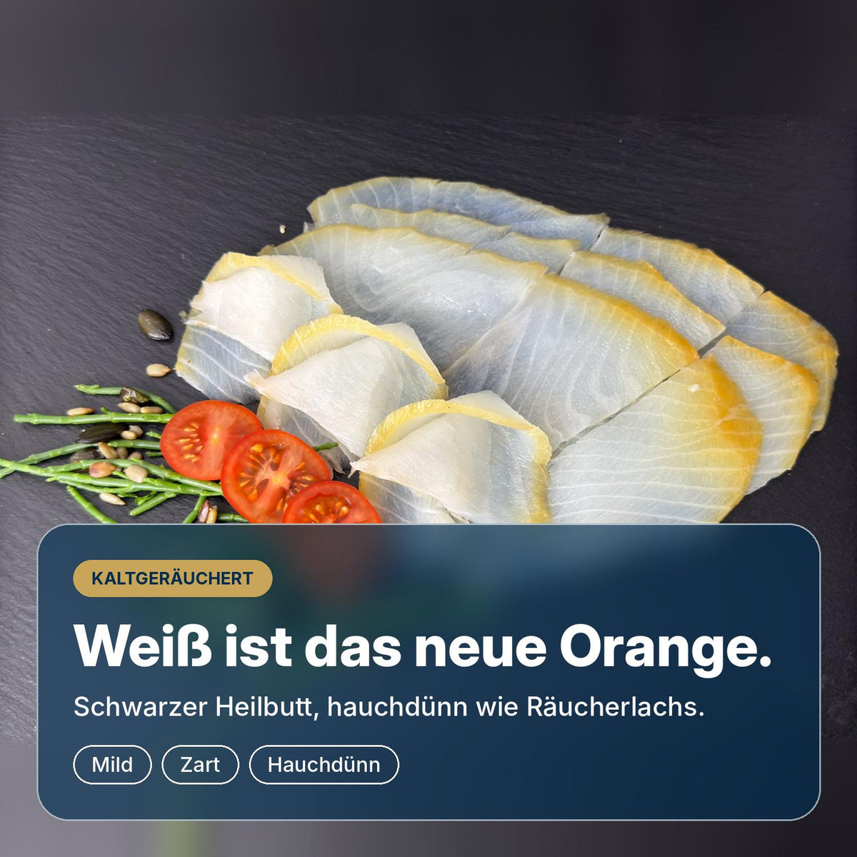 Weiß ist das neue Orange: Lachs-Butt aus Schwarzem Heilbutt, kalt über Buchenholz geräuchert und hauchdünn geschnitten wie Räucherlachs.