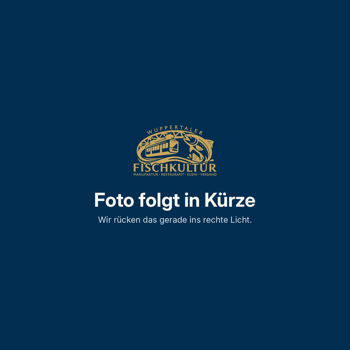 Platzhalter der Wuppertaler Fischkultur: Foto folgt in Kürze